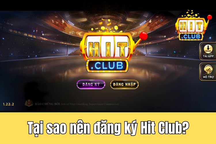 Tại sao nên đăng ký tài khoản chơi game tại nhà cái Hit Club