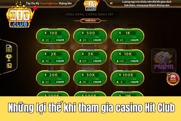 Những lợi thế khi tham gia chơi casino Hit Club